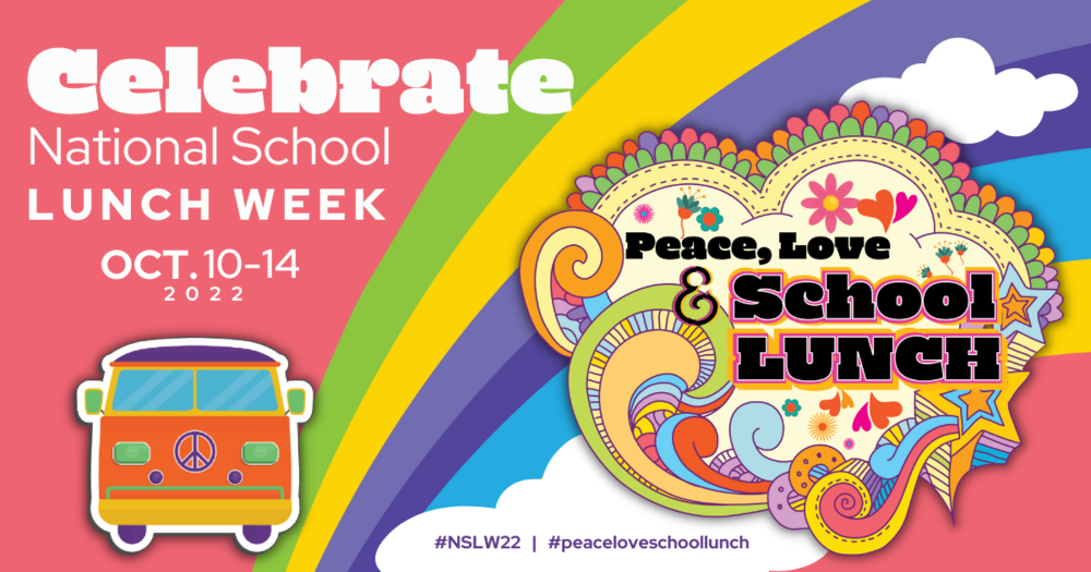 Celebrate National School Lunch Week Oct 10-14, 2022  Peace, Love, School Lunch